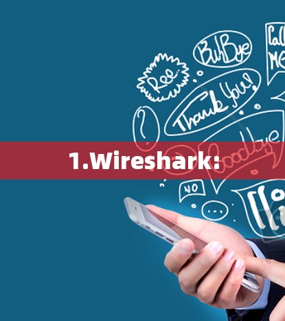 1.Wireshark: